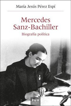 portada Mercedes Sanz-Bachiller: Biografía Política