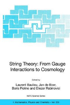 portada string theory: from gauge interactions to cosmology: proceedings of the nato advanced study institute on string theory: from gauge interactions to cos (en Inglés)