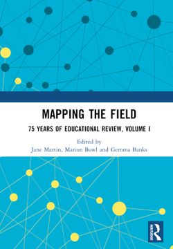 portada Mapping the Field: 75 Years of Educational Review, Volume i (in English)