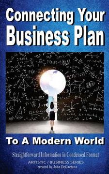 portada Connecting Your Business Plan to a Modern World (in English)