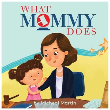 portada What Mommy Does (en Inglés)