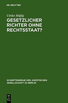 portada Gesetzlicher Richter ohne Rechtsstaat?: Eine historisch-vergleichende Spurensuche (Schriftenreihe der Juristischen Gesellschaft Zu Berlin) (German Edition)