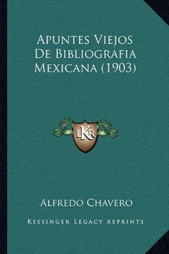 portada Apuntes Viejos de Bibliografia Mexicana (1903)
