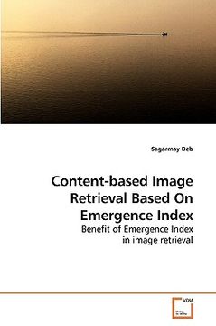 portada content-based image retrieval based on emergence index (en Inglés)