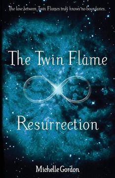 portada The Twin Flame Resurrection (en Inglés)
