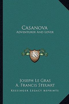 portada casanova: adventurer and lover (en Inglés)