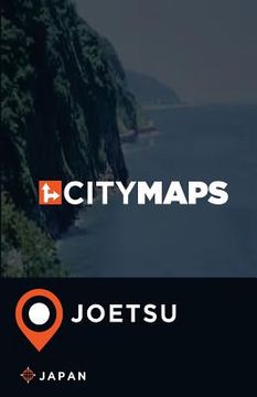 portada City Maps Joetsu Japan (in English)