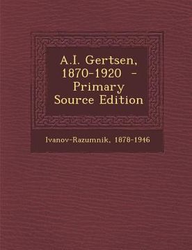 portada A.I. Gertsen, 1870-1920 - Primary Source Edition (en Ruso)