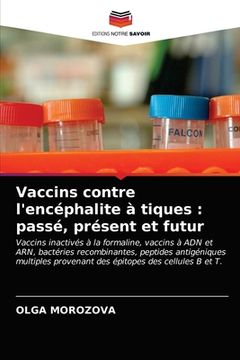portada Vaccins contre l'encéphalite à tiques: passé, présent et futur (in French)