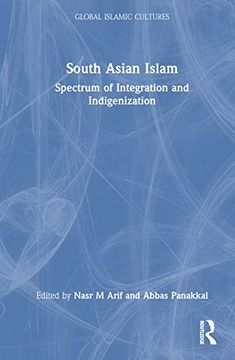 portada South Asian Islam (Global Islamic Cultures) (en Inglés)