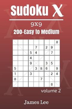 portada Sudoku X Puzzles - Easy to Medium 200 vol. 2 (en Inglés)