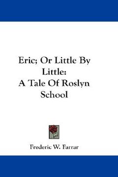 portada eric; or little by little: a tale of roslyn school (en Inglés)