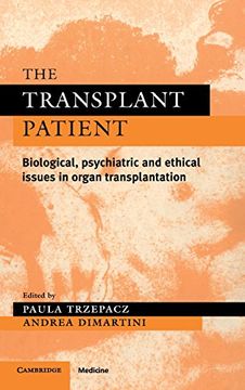 portada The Transplant Patient Hardback: Biological, Psychiatric and Ethical Issues in Organ Transplantation (Psychiatry and Medicine) (en Inglés)