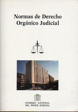 portada normas de derecho orgánico judicial. presentación de luis vacas medina.