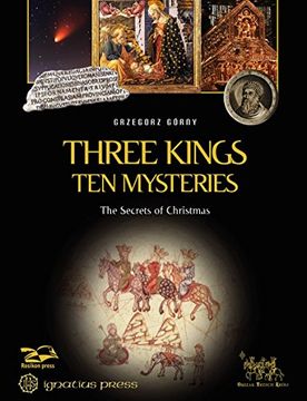portada Three Kings, Ten Mysteries: The Secrets of Christmas and Epiphany (en Inglés)