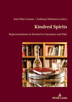 portada Kindred Spirits: Representations of Alcohol in Literature and Film (en Inglés)