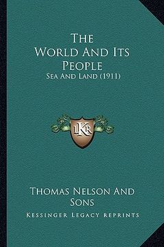 portada the world and its people: sea and land (1911)