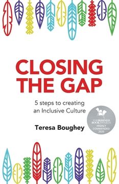 portada Closing the Gap: 5 Steps to Creating an Inclusive Culture (en Inglés)