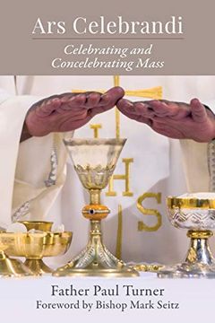 portada Ars Celebrandi: Celebrating and Concelebrating Mass 