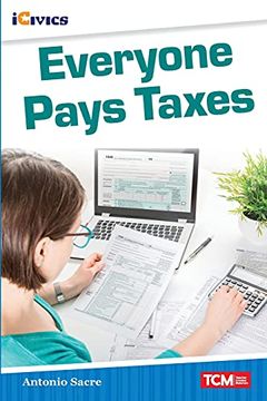 portada Everyone Pays Taxes (Icivics) (en Inglés)