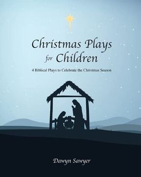 portada Christmas Plays for Children: 4 Biblical Plays to Celebrate the Christmas Season (en Inglés)