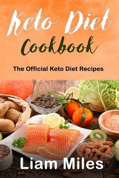portada Keto Diet Cookbook: The Official Keto Diet Recipes (en Inglés)