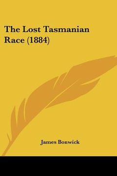 portada the lost tasmanian race (1884) (in English)