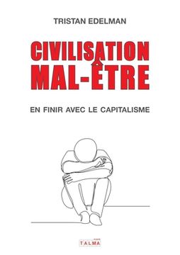 portada Civilisation mal-être - En finir avec le capitalisme (in French)