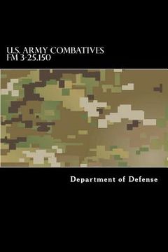 portada U.S. Army Combatives FM 3-25.150 (en Inglés)