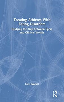 portada Treating Athletes With Eating Disorders: Bridging the gap Between Sport and Clinical Worlds (en Inglés)