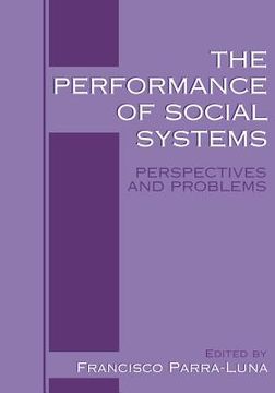 portada The Performance of Social Systems: Perspectives and Problems (in English)