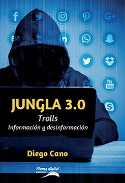 portada Jungla 3.0: Trolls información y desinformación (Spanish Edition)