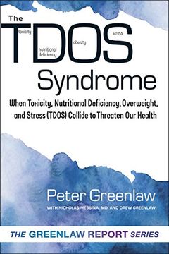 portada TDOS Syndrome: When Toxicity, Nutritional Deficiency, Overweight, and Stress (TDOS) Collide to Threaten Our Health (The New Health Conversation™)