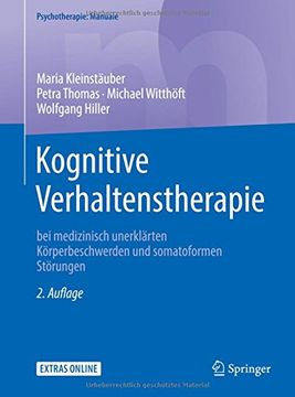 portada Kognitive Verhaltenstherapie bei Medizinisch Unerklärten Körperbeschwerden und Somatoformen Störungen (Psychotherapie: Manuale) (en Alemán)