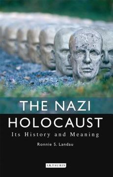 portada The Nazi Holocaust: Its History and Meaning (in English)