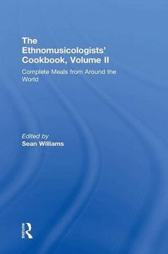 portada The Ethnomusicologists' Cookbook, Volume II: Complete Meals from Around the World