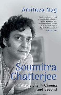 portada Soumitra Chatterjee His Life in Cinema and Beyond (en Inglés)