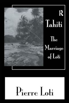 portada Tahiti the Marriage of Loti (in English)