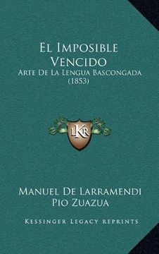 portada El Imposible Vencido: Arte de la Lengua Bascongada (1853)