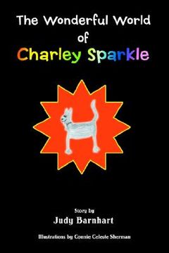 portada the wonderful world of charley sparkle (en Inglés)