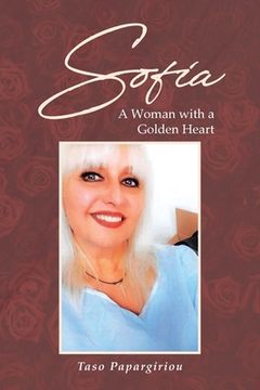 portada Sofia: A Woman with a Golden Heart (en Inglés)