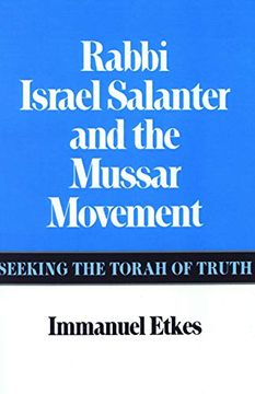 portada Rabbi Israel Salanter and the Mussar Movement: Seeking the Torah of Truth (en Inglés)