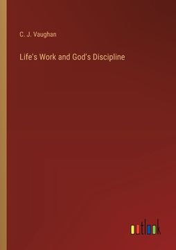 portada Life's Work and God's Discipline (en Inglés)