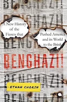 portada Benghazi! A new History of the Fiasco That Pushed America and its World to the Brink (in English)