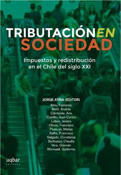 portada Tributacion en Sociedad. Impuestos y Redistribucion en el Chile del Siglo xxi