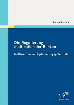 portada Die Regulierung multinationaler Banken: Ineffizienzen und Optimierungspotenziale