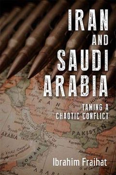 portada Iran and Saudi Arabia: Taming a Chaotic Conflict (en Inglés)