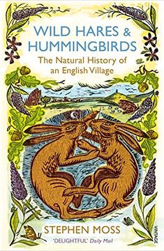 portada Wild Hares & Hummingbirds: The Natural History of an English Village
