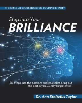 portada Step into Your Brilliance: Six Steps into the Passions and Goals that Bring Out the Best in You...and Your Potential (in English)