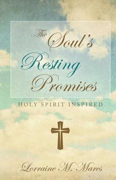 portada The Soul's Resting Promises: Holy Spirit Inspired (en Inglés)